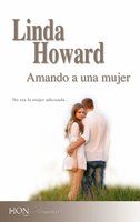 Amando a una mujer - Linda Howard