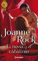 La novia y el caballero - Joanne Rock