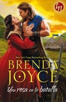 Una rosa en la batalla - Brenda Joyce