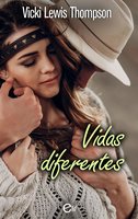 Vidas diferentes - Vicki Lewis Thompson