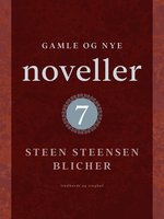 Gamle og nye noveller (7) - Steen Steensen Blicher