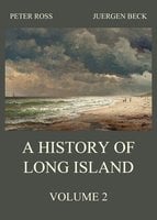 A History of Long Island, Vol. 2 - Peter Ross