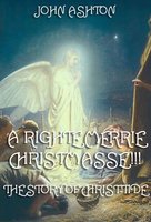 A Righte Merrie Christmasse - John Ashton