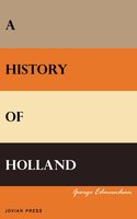 A History of Holland - George Edmundson