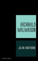 Archibald Malmaison - Julian Hawthorne