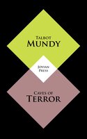 Caves of Terror - Talbot Mundy