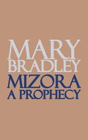 Mizora: A Prophecy - Mary Bradley
