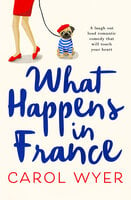 What Happens in France - Carol Wyer