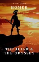 The Iliad & The Odyssey (AtoZ Classics)