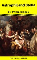 Astrophil and Stella (Phoenix Classics) - Phoenix Classics, Philip Sidney