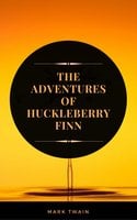 The Adventures of Huckleberry Finn (ArcadianPress Edition) - Arcadian Press, Mark Twain