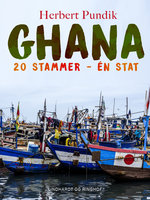 Ghana. 20 stammer - én stat - Herbert Pundik