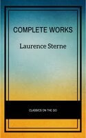 Laurence Sterne: The Complete Works - Laurence Sterne