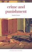 Crime and Punishment (ReadOn Classics Editions) - Fyodor Dostoyevsky