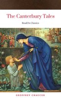 The Canterbury Tales (ReadOn Classics) - Geoffrey Chaucer