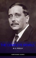 H. G. Wells: Classics Novels and Short Stories