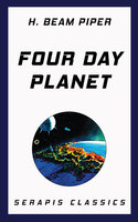 Four Day Planet - H. Beam Piper