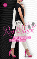 Soy Rose Black - Ana Ballabriga, David Zaplana