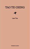 Lao Tzu : Tao Te Ching : A Book About the Way and the Power of the Way - Lao Tzu