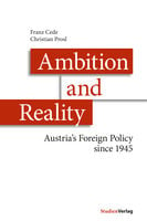 Ambition and Reality: Austria's Foreign Policy since 1945 - Franz Cede, Christian Prosl