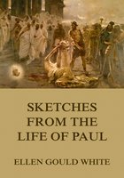 Sketches From The Life Of Paul - Ellen Gould White