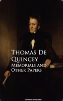 Memorials and Other Papers - Thomas de Quincey