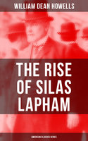 The Rise of Silas Lapham (American Classics Series) - William Dean Howells