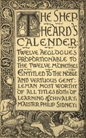 The Shepheard's Calender: Twelve Aeglogues Proportional to the Twelve Monethes - Edmund Spenser