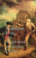 The Sketch Book of Geoffrey Crayon - Washington Irving