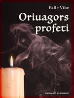 Oriuagors profeti - Palle Vibe