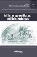 Milicias guerrilleras: análisis jurídicos - Carlos Bernal Pulido, Andrés Rolando Ciro Gómez