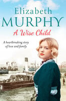A Wise Child - Elizabeth Murphy