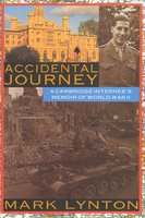 Accidental Journey: A Cambridge Internee's Memoir of World War II - Mark Lynton