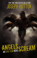 Angels Scream - Joseph Hutton