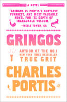 Gringos - Charles Portis