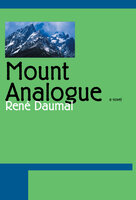 Mount Analogue - René Daumal