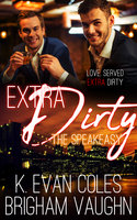 Extra Dirty - K. Evan Coles, Brigham Vaughn