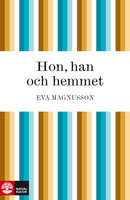 Hon, han och hemmet - Eva Magnusson