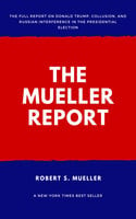 The Mueller Report - Robert S. Mueller