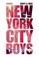 New York City Boys - Scott Alexander Hess