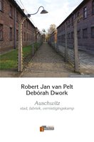 Auschwitz: stad, fabriek, vernietigingskamp - Robert-Jan van Pelt, Debórah Dwork