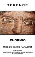 Phormio (The Scheming Parasite) - Terence