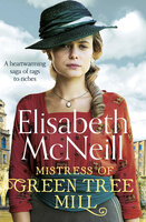 Mistress of Green Tree Mill - Elisabeth McNeill