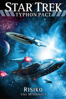 Star Trek - Typhon Pact 7: Risiko - Una McCormack