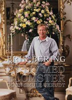 Et liv med blomster og en smule ukrudt - Erik Bering