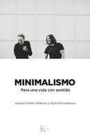 Minimalismo: Para una vida con sentido - Joshua Fields Millburn, Ryan Nicodemus