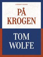 På krogen - Tom Wolfe
