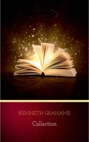 Kenneth Grahame: Collection