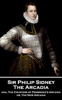 The Arcadia - Sir Philip Sidney