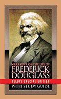 Narrative of the Life of Frederick Douglass with Study Guide